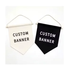 Best Quality Price Sublimation Advertising Wall Hanging Decoration Campaign Custom Canvas Flag Banner Pennant