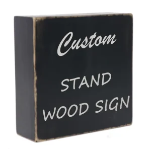 Customize Your Own Wood Quotes Box Sign Custom Stand Wooden Sign Table Display Rustic Decor