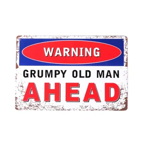 Printing Vintage Decorative Warning Tin Sign Beware of Grumpy Old Man Metal Plates Slogan Poster for Wall Decoration